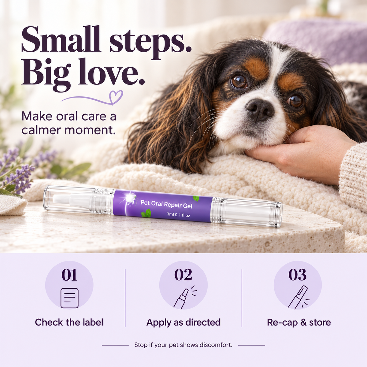 Small steps, big love: a calm spaniel and gel pen with reminders to check the label, apply as directed, and re-cap and store.